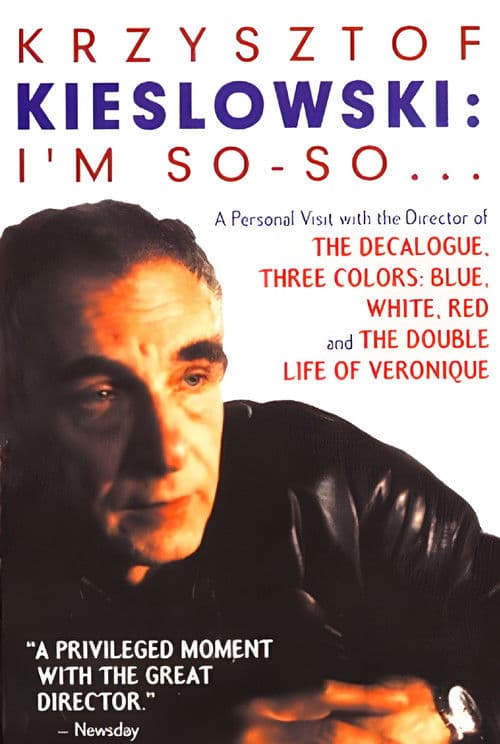 Plakat filmu: Krzysztof Kieślowski: I'm So-So...
