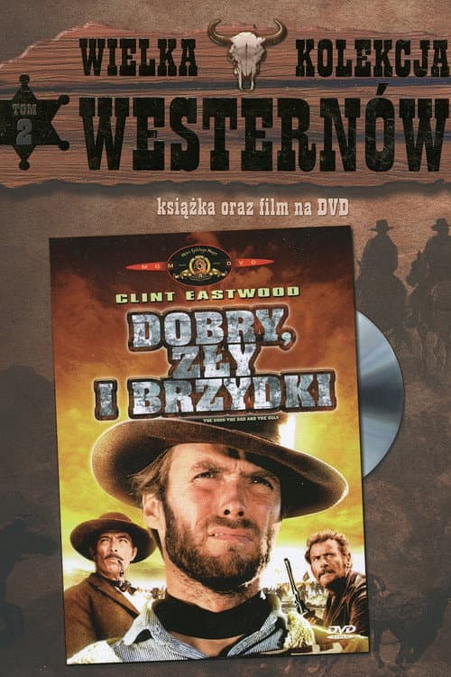Plakat filmu: Dobry, zły i brzydki