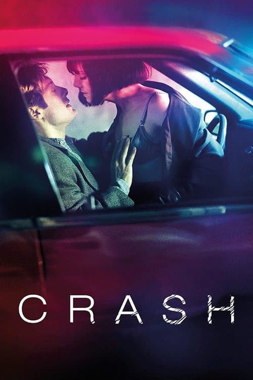 Plakat filmu: Crash: Niebezpieczne pożądanie