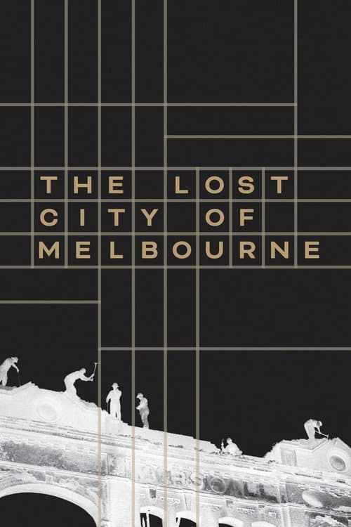 Plakat filmu: The Lost City of Melbourne