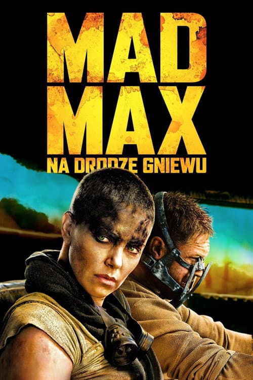 Plakat filmu: Mad Max: Na drodze gniewu